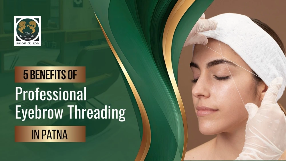 benefits-eyebrow-threading-in-patna